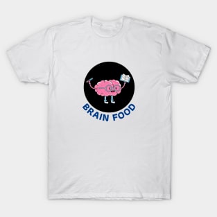 Brain Food | Brain Pun T-Shirt